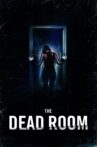 The Dead Room Movie Streaming Online
