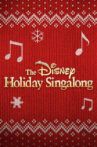 The Disney Holiday Singalong Movie Streaming Online