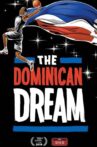 The Dominican Dream Movie Streaming Online