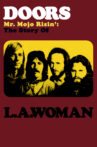 The Doors: Mr. Mojo Risin' - The Story of LA Woman Movie Streaming Online