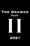 The Drawer Part II Movie Streaming Online
