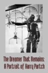 The Dreamer That Remains: A Portrait of Harry Partch Movie Streaming Online