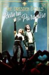 The Dresden Dolls: Return to Paradise Movie Streaming Online