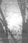 The fable of silence Movie Streaming Online