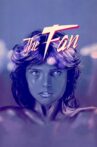 The Fan Movie Streaming Online