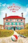 The Fantastic Family Hotel Movie Streaming Online