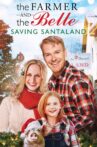 The Farmer and the Belle: Saving Santaland Movie Streaming Online