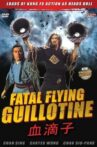 The Fatal Flying Guillotines Movie Streaming Online