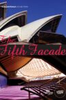 The Fifth Facade: The Making of the Sydney Opera House Movie Streaming Online