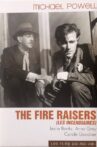 The Fire Raisers Movie Streaming Online
