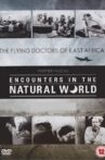 The Flying Doctors of East Africa Movie Streaming Online