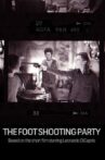 The Foot Shooting Party Movie Streaming Online
