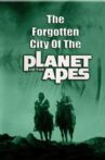 The Forgotten City of the Planet of the Apes Movie Streaming Online