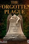 The Forgotten Plague Movie Streaming Online