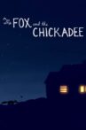 The Fox and the Chickadee Movie Streaming Online