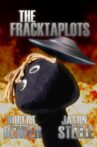 The Fracktaplots Movie Streaming Online