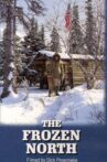 The Frozen North Movie Streaming Online