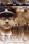 The Gestapo: Hitler's Secret Police Movie Streaming Online