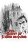 The Ghost of Sierra de Cobre Movie Streaming Online