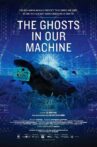 The Ghosts in Our Machine Movie Streaming Online