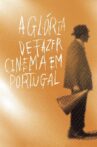 The Glory of Filmmaking in Portugal Movie Streaming Online