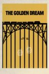 The Golden Dream Movie Streaming Online