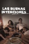 The Good Intentions Movie Streaming Online
