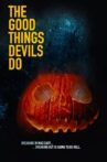 The Good Things Devils Do Movie Streaming Online