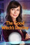 The Good Witch's Destiny Movie Streaming Online