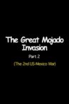 The Great Mojado Invasion, Part 2 Movie Streaming Online