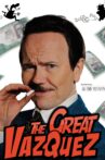 The Great Vazquez Movie Streaming Online