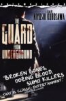 The Guard from the Underground Movie Streaming Online