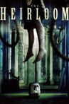 The Heirloom Movie Streaming Online