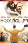 The Holy Roller Movie Streaming Online