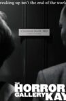 The Horror at Gallery Kay Movie Streaming Online