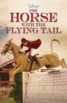 The Horse with the Flying Tail Movie Streaming Online