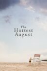 The Hottest August Movie Streaming Online