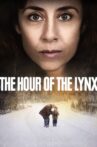 The Hour of the Lynx Movie Streaming Online