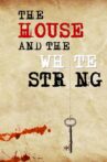 The House and The White String Movie Streaming Online