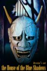 The House of the Blue Shadows Movie Streaming Online