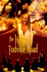 The House on Todville Road Movie Streaming Online