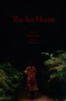 The Ice House Movie Streaming Online