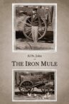 The Iron Mule Movie Streaming Online