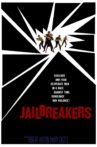 The Jailbreakers Movie Streaming Online