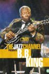 The Jazz Channel Presents B.B. King Movie Streaming Online