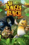 The Jungle Bunch: The Movie Movie Streaming Online