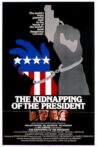 The Kidnapping of the President Movie Streaming Online