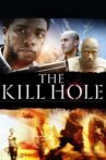 The Kill Hole Movie Streaming Online