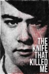 The Knife That Killed Me Movie Streaming Online