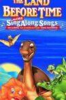 The Land Before Time Sing Along Songs Movie Streaming Online